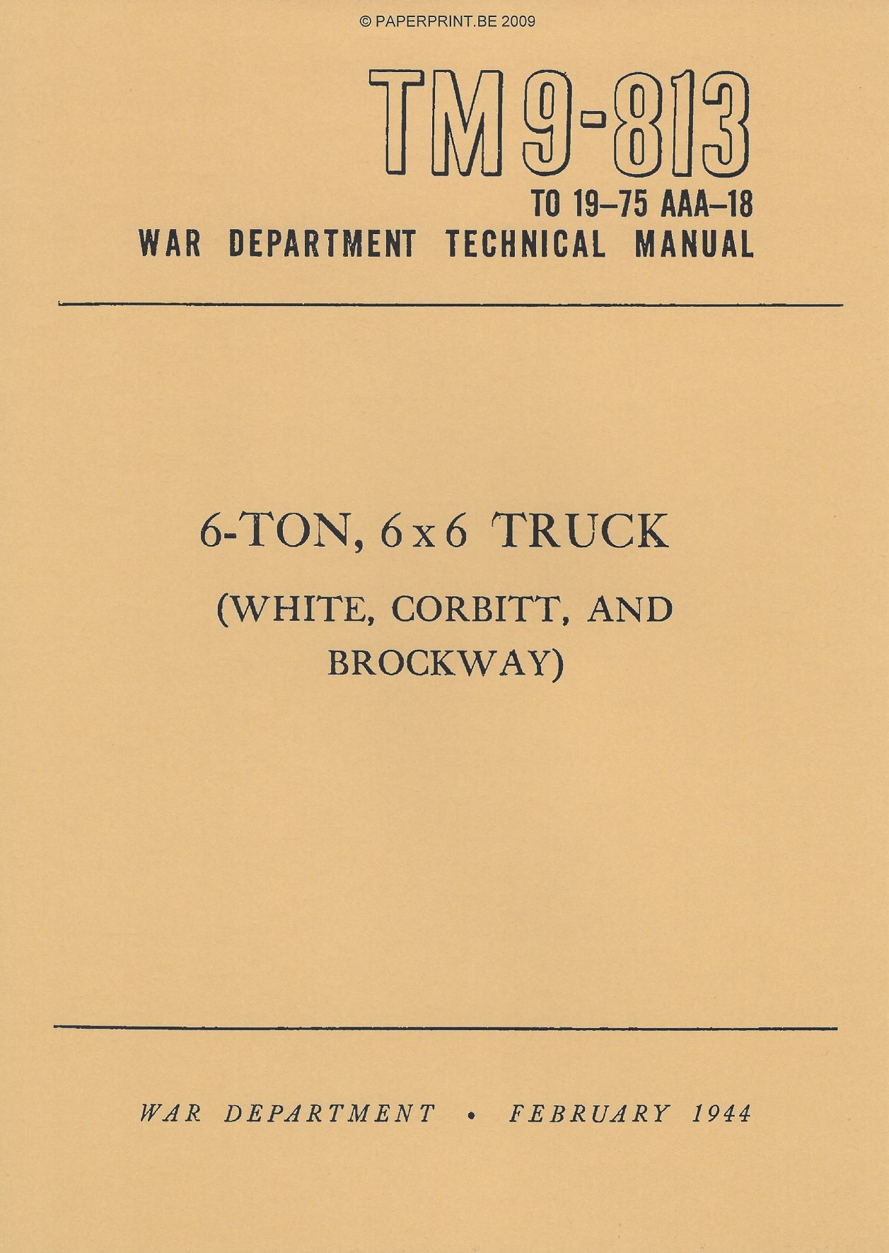 TM 9-813 US 6- TON, 6x6 TRUCK (WHITE, CORBITT AND BROCKWAY)